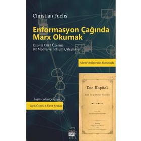 Enformasyon Çağında Marx Okumak - Christian Fuchs