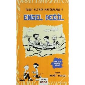 Engel Değil - Yusuf Ali’nin Maceraları - 4 - Hamit Yolcu