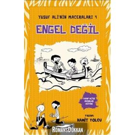 Engel Değil - Yusuf Ali’nin Maceraları - 4 - Hamit Yolcu