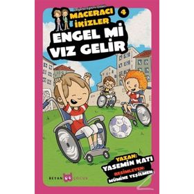 Engel mi Vız Gelir - Maceracı İkizler 4 - Yasemin Katı