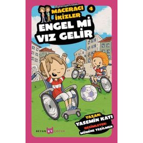 Engel mi Vız Gelir - Maceracı İkizler 4 - Yasemin Katı