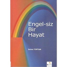 ENGEL-SIZ BIR HAYAT - SAIME TOPTAN