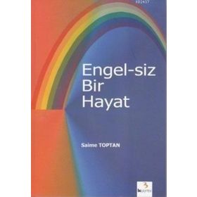 ENGEL-SIZ BIR HAYAT - SAIME TOPTAN