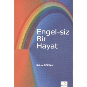 ENGEL-SIZ BIR HAYAT - SAIME TOPTAN