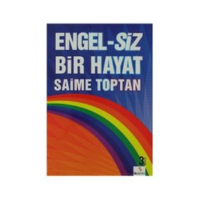 ENGEL-SIZ BIR HAYAT - SAIME TOPTAN