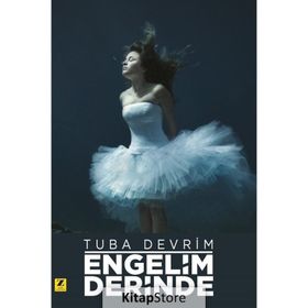 Engelim Derinde Tuba Devrim