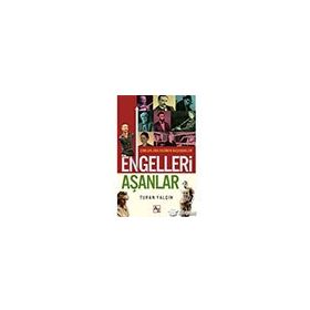 ENGELLERI AŞANLAR - NURULLAH ABALI