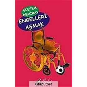 Engelleri Aşmak - Gülfem Demiray