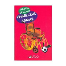 Engelleri Aşmak - Gülfem Demiray
