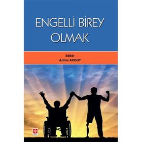 Engelli Birey Olmak Ekin Basım Yayın