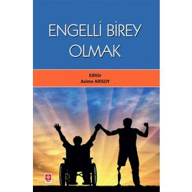 Engelli Birey Olmak Ekin Basım Yayın