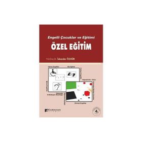 ENGELLI ÇOCUKLAR VE EĞİTİMİ ÖZEL EĞİTİM - İSKENDER ÖZGÜR