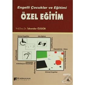 ENGELLI ÇOCUKLAR VE EĞİTİMİ ÖZEL EĞİTİM - İSKENDER ÖZGÜR
