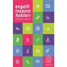 Engelli İnsanın Hakları - Hasan Kaya