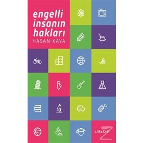 Engelli İnsanın Hakları - Hasan Kaya