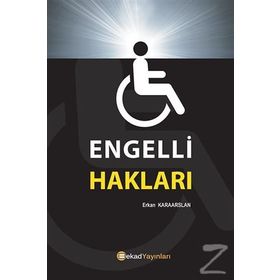 Engelli İnsanın Hakları - Hasan Kaya