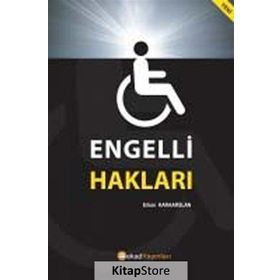 Engelli İnsanın Hakları - Hasan Kaya