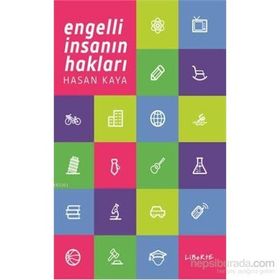 Engelli İnsanın Hakları - Hasan Kaya