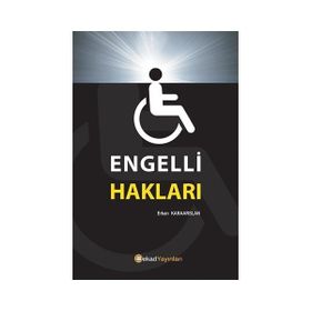 Engelli İnsanın Hakları - Hasan Kaya