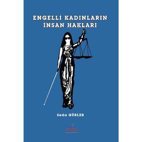 Engelli Kadınların İnsan Hakları - Seda Gürler