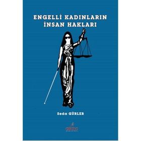 Engelli Kadınların İnsan Hakları - Seda Gürler