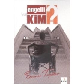 Engelli Kim? - Saime Toptan