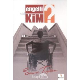 Engelli Kim? - Saime Toptan
