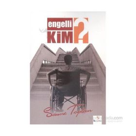 Engelli Kim? - Saime Toptan