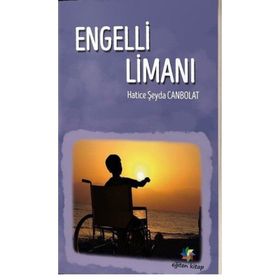 Engelli Limanı - Hatice Şeyda Canpolat