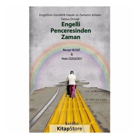 Engelli Penceresinden Zaman - Recep Yıldız Pelin Özgedey