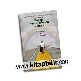 Engelli Penceresinden Zaman - Recep Yıldız Pelin Özgedey