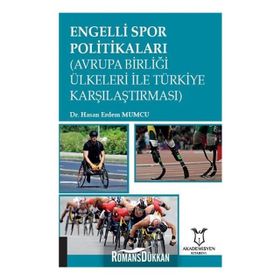 Engelli Spor Politikaları (Avrupa Birliği Ülkeleri İle Türkiye Karşılaştırması)