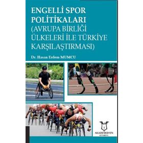 Engelli Spor Politikaları (Avrupa Birliği Ülkeleri İle Türkiye Karşılaştırması)