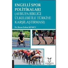 Engelli Spor Politikaları (Avrupa Birliği Ülkeleri İle Türkiye Karşılaştırması)