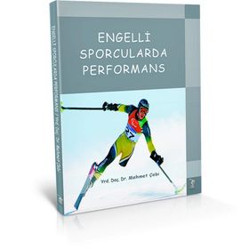 Engelli Sporcularda Performans - Mehmet Çebi