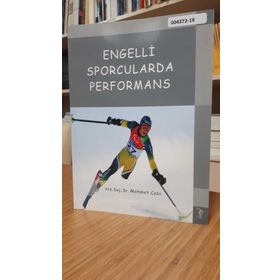 Engelli Sporcularda Performans - Mehmet Çebi