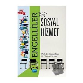 Engelliler ve Sosyal Hizmet - Hakan Sarı