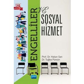 Engelliler ve Sosyal Hizmet - Hakan Sarı