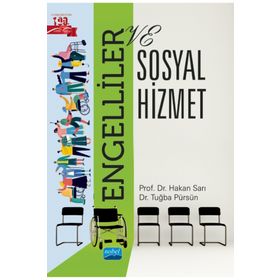 Engelliler ve Sosyal Hizmet - Hakan Sarı