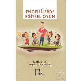 Engellilerde Eğitsel Oyun - Nurgül Tezcan Kardaş