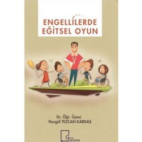 Engellilerde Eğitsel Oyun - Nurgül Tezcan Kardaş