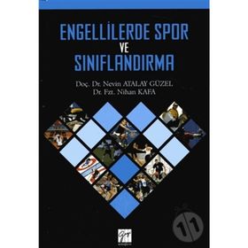 Engellilerde Spor ve Sınıflandırma - Nevin Atalay Güzel Dr. Nihan Kafa Nihan Kafa