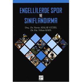 Engellilerde Spor ve Sınıflandırma - Nevin Atalay Güzel Dr. Nihan Kafa Nihan Kafa