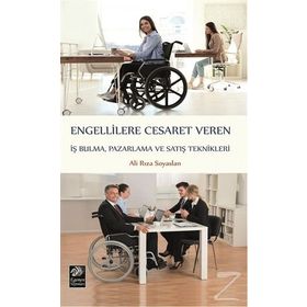 Engellilere Cesaret Veren İş Bulma, Pazarlama ve S - Ali Rıza