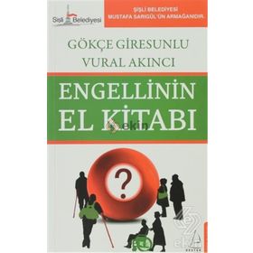 Engellinin El Kitabı - Gökçe Giresunlu - Vural Akıncı