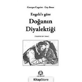ENGELS'E GÖRE DOĞANIN DIYALEKTIĞI - GUY BESSE;GEORGES COGNIOT