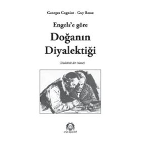 ENGELS'E GÖRE DOĞANIN DIYALEKTIĞI - GUY BESSE;GEORGES COGNIOT