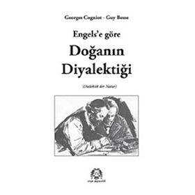 ENGELS'E GÖRE DOĞANIN DIYALEKTIĞI - GUY BESSE;GEORGES COGNIOT