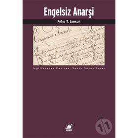 Engelsiz Anarşi - Peter T. Leeson