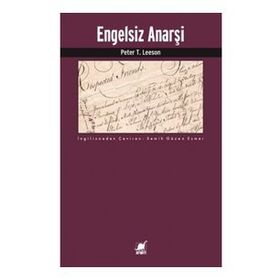 Engelsiz Anarşi - Peter T. Leeson
